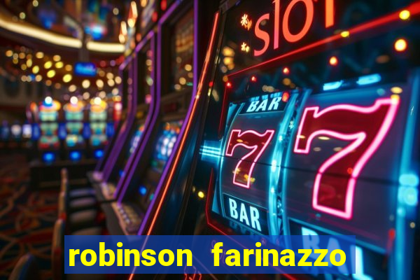 robinson farinazzo biografia wikipedia